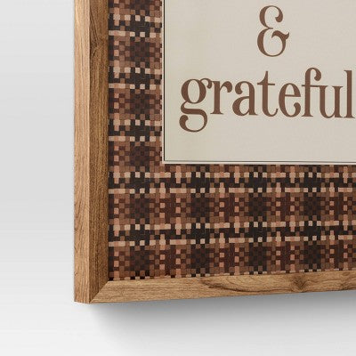  16" X 20" Thankful & Grateful Framed Under Plexi - Threshold™